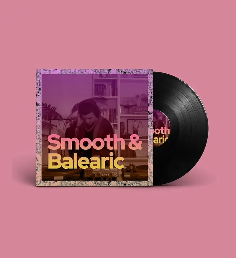 Vinyl record artwork for the Smooth and Balearic DJ set